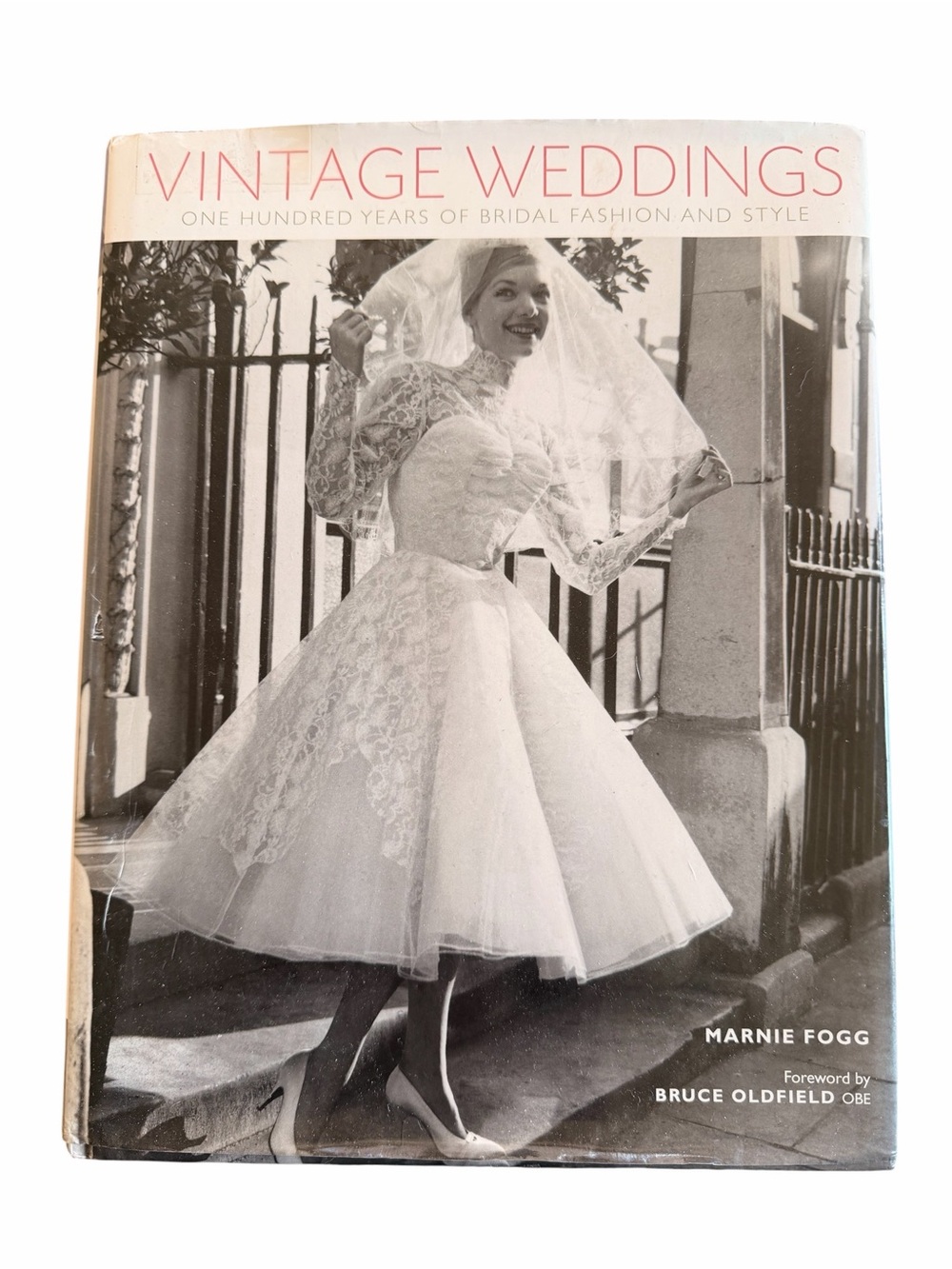 Vintage Weddings by Marnie Fogg Hardcover Fashion Book